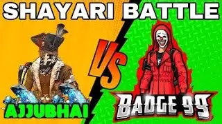 Shayari battle Ajju Bhai Vs Badge 99