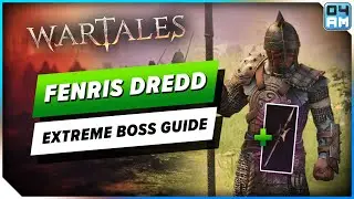 Wartales Boss Guide: How To Defeat Fenris Dredd on Extreme Difficulty & Lower