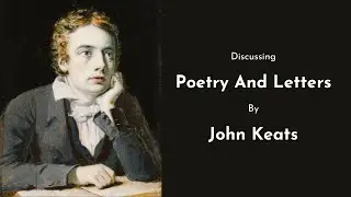 John Keats – Poetry And Letters – Canonball 43