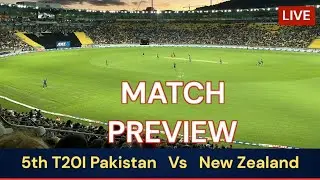 Preview: Pakistan Vs New Zealand 5th T20I Live 26/03/2025