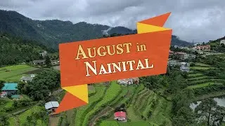 August in Nainital - Uttarakhand India