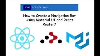 How to Create a Navigation Bar Using Material UI and React Router ?