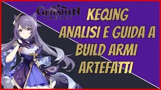 Keqing Build Guida Armi e Artefatti - Genshin Impact Ita
