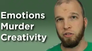 Don't Let Emotions Kill Creativity