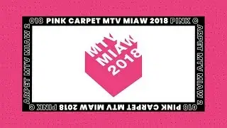 Pink Carpet – MTV Miaw 2018