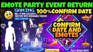 EMOTE PARTY EVENT RETURN | EMOTE PARTY EVENT KAB AAYEGA | EMOTE PARTY EVENT CONFIRM DATE