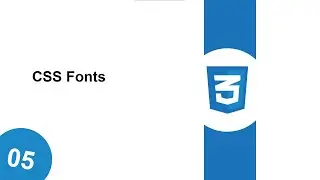 05 CSS Fonts | Font Properties in CSS | HTML AND CSS 