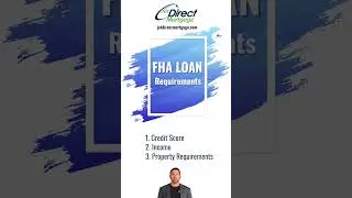 Top 3 FHA Loan Requirements 