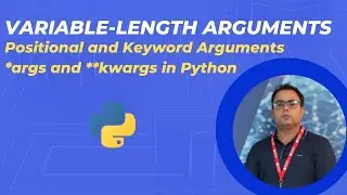 Variable-Length Arguments in Python | Understanding *args and **kwargs in Python