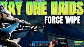 RAIDING DAY ONE ON FORCE WIPE RUST CONSOLE