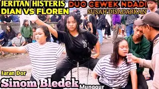 JERITAN HISTERIS DIAN SUSAH DISADARKAN||Dua Cewek Ndadi Saat Jaran Dor Sinom Bledek Live diMungur