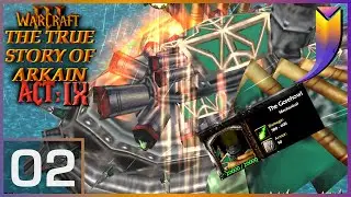 Warcraft 3: The TRUE Story of Arkain [Act 9] 02 - Dark Sea