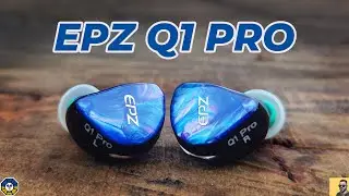 EPZ Q1 Pro - a new best IEM under $50 contender! includes comparison to SIMGOT EW200 & 7Hz Zero:2