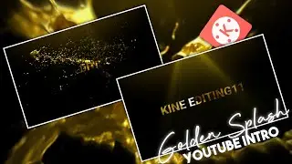 How To Make Golden Splash Intro in kinemaster Android & iOs | Golden Splash Intro | 
