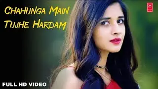 Chahunga Main Tujhe Hardam   Satyajeet Jena   Official Video