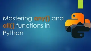 Mastering Python's any() and all() Functions | Python Tips & Tricks