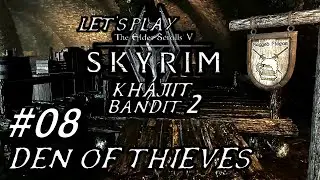 Khajiit Bandit Series 2 - #08 - Den Of Thieves - Skyrim Modded LP