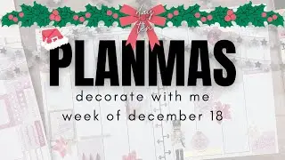 Decorate with Me: Week of December 18 | PLANMAS Day 10