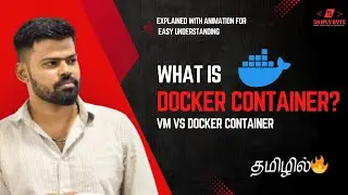 What is Docker Container in Tamil | VM vs Docker Explained Simply | Simply Byte #2