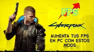 Aumenta tus FPS en Cyberpunk 2077 en PC's Gama Baja, Media y RTX