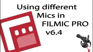 Using a bluetooth Mic and other Mics with FILMIC PRO v6.4