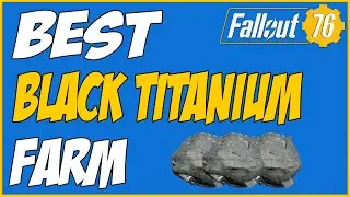 Fallout 76 | Best Black Titanium Farm (EASY) 2022