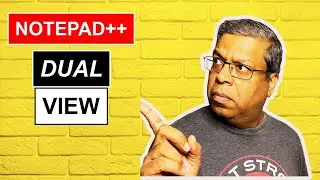 NOTEPAD++ DUAL VIEW: Notepad++ Tips and Tricks for Beginners