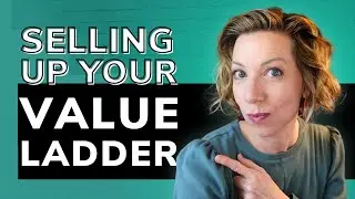 The Value Ladder: Turn Free Leads into HIgh-Ticket Clients