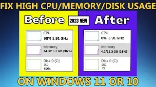 FIX High RAM/Memory/CPU/DISK Usage on Windows 11/10 [2023 EDITION]