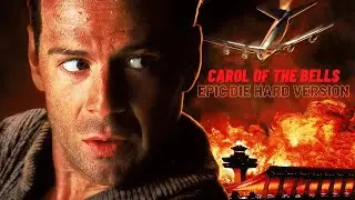 Carol of the Bells - Epic Die Hard Version