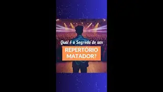 Qual é o Segredo de um Repertório Matador? 🚀