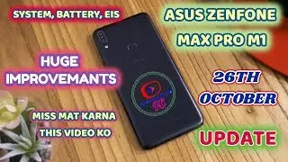 Asus Zenfone Max Pro M1 Huge Improvemants 26th October System Update || SYSTEM UPDATE , BATTERY 🔥🔥