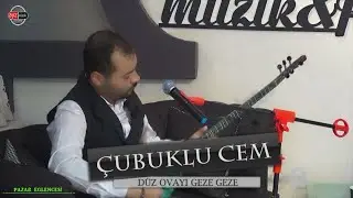 Çubuklu Cem Arslan - Düz Ovayı Geze Geze