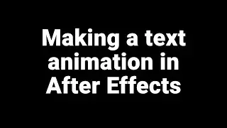 Making a text animation in After Effects