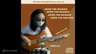 Akhir Tak Bahagia - Misellia (Disco City Pop '1980')