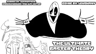The Ultimate Gaster Theory //Deltarune/Undertale Comic Dub//