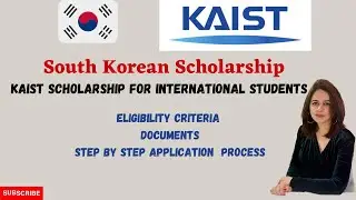South Korea University Scholarship/ KAIST/ Complete Process /How To Apply/ Fully Funded Scholarship