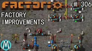 [Factorio 1.1 4K] Angel/Bobs Ep 306: Factory Improvements