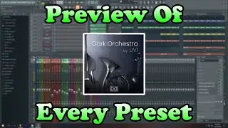 'Dark Orchestra by UVI' [Flex Plugin] - Preview Of Every Preset - Listen Before You Buy! (Fl Studio)