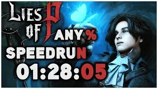 Lies of P any% Speedrun in 1h28m05s (sub 1h30m !!!)