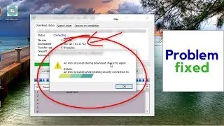 How to Fix IDM An Error Occured  Please Try Again Details