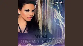 Come and Get My Love (DJ Lib, South Fellas Remix)