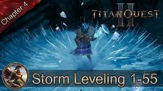 Titan Quest 2 - Storm Mastery Leveling Guide 1-55 (Ice Shards Build | Skills, Gear & Charms)