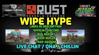 Rust Console Edition Wipe Hype!! 