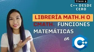 9. Funciones matemáticas con Math.h en C++ - Parte 1