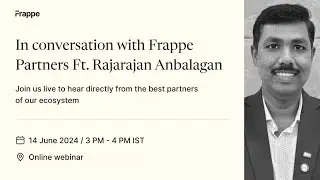 In Conversation with Frappe Partner ft Rajarajan from Tridots Tech!