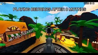 Playing bedwars after 8 months (Roblox Bedwars)