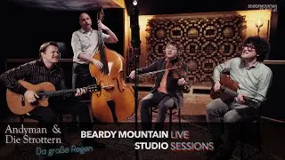 ANDYMAN & DIE STROTTERN // Da große Regen  // BEARDY MOUNTAIN STUDIO SESSION // [4K]