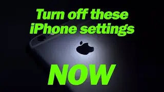 Turn these iPhone settings off NOW