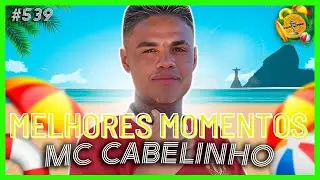 CABELINHO NA RESENHA #podpah #mccabelinho #mcdaniel #ryan #melhoresmomentos #funk #trap #igao